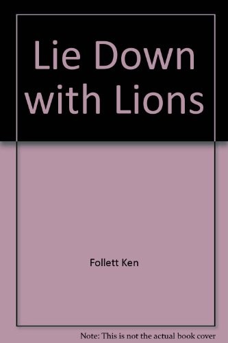 Ken Follett: Lie Down with Lions (Paperback, Signet Book)