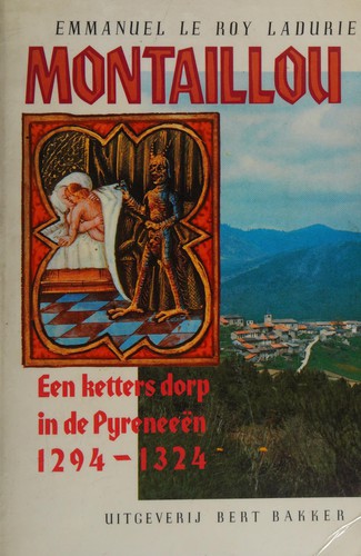 Emmanuel Le Roy Ladurie: Montaillou (Paperback, Dutch language, 1984, Uitgeverij Bert Bakker)