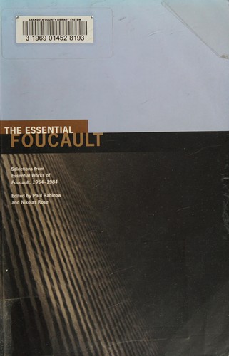 Michel Foucault, Nikolas Rose: The essential Foucault (Hardcover, 2003, New Press)