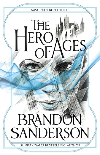 Brandon Sanderson: The Hero of Ages (EBook, 2010, Gollancz)