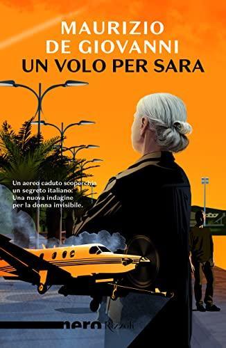 Maurizio De Giovanni: Un volo per Sara (Italian language, 2022)