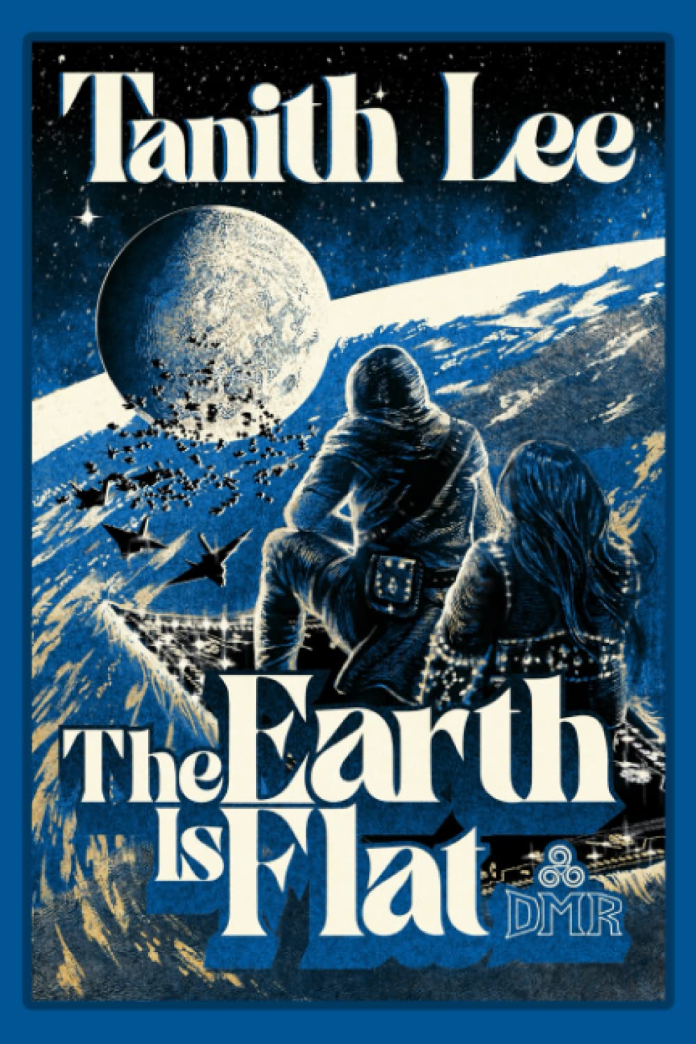 Tanith Lee: The Earth is Flat (Paperback, 2023, DMR Books)