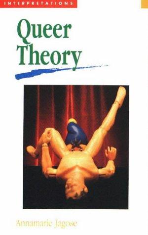 Annamarie Jagose: Queer theory (1996, Melbourne University Press)