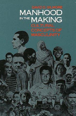 David D. Gilmore: Manhood in the Making (Paperback, Yale University Press)