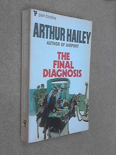 Arthur Hailey: The Final Diagnosis (Paperback, Pan Books)