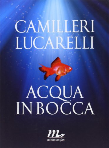 Carlo Lucarelli: Acqua in Bocca (Paperback, Minimum fax)