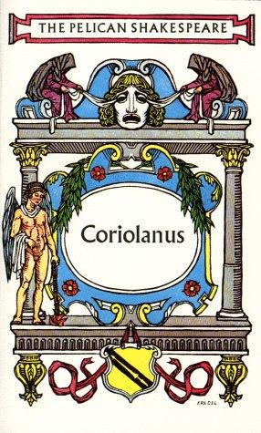 William Shakespeare: Coriolanus (Penguin Classics)