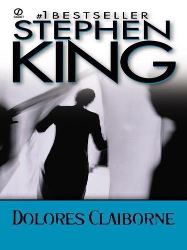 King, Stephen: Dolores Claiborne (EBook, 2009, Penguin USA, Inc.)