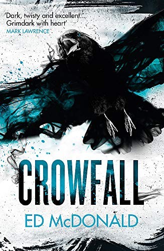 Ed McDonald: Crowfall (Gollancz)