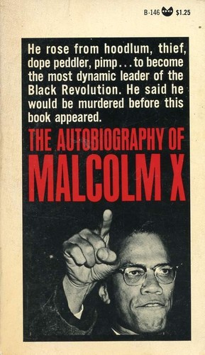 Alex Haley, Malcolm X: The Autobiography of Malcolm X (Paperback, 1966, Grove Press, Inc.)