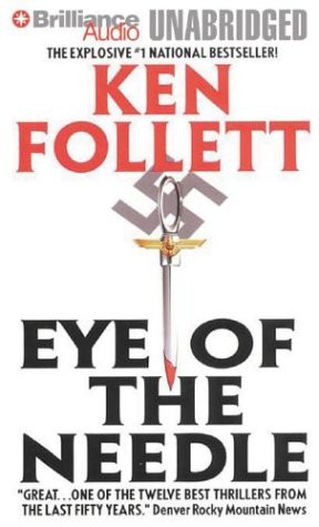 Ken Follett, Eric Lincoln: Eye of the Needle (AudiobookFormat, Brand: Brilliance Audio, Brilliance Audio)