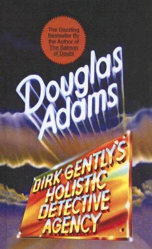 Douglas Adams: Dirk Gently's Holistic Detective Agency (Hardcover, Rebound by Sagebrush)