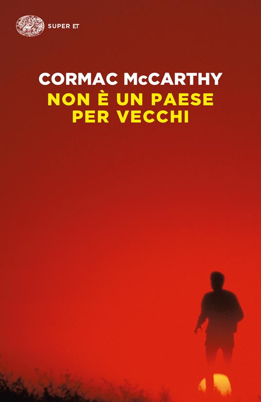 Cormac McCarthy, Tom Stechschulte: Non è un paese per vecchi (Paperback, Italiano language, 2017, Einaudi)