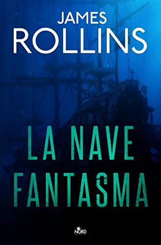 James Rollins: La nave fantasma (EBook, Italiano language, 2018, Nord)