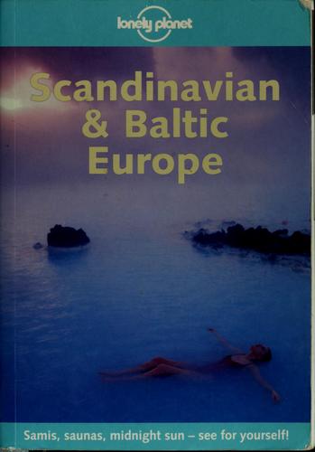 Glenda Bendure: Scandinavian & Baltic Europe (2001, Lonely Planet Publications)