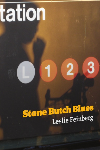 Leslie Feinberg: Stone butch blues (Paperback, 2014, Leslie Feinberg)