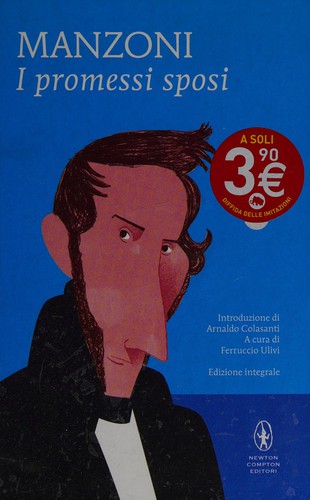 Alessandro Manzoni: I Promessi Sposi (Italian language, 2014, Newton Compton)