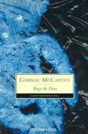 Cormac McCarthy: Hijo de dios (Contemporanea) (Paperback, Spanish language, 2020, DEBOLSILLO)