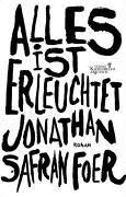 Jonathan Safran Foer: Alles ist erleuchtet (Hardcover, German language, Kiepenheuer & Witsch)