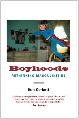 Ken Corbett: Boyhoods (Paperback, Yale University Press)