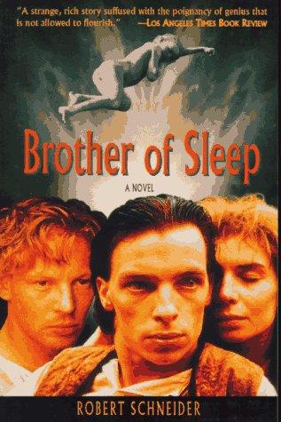 Robert Schneider: Brother of Sleep (Paperback, The Overlook Press)