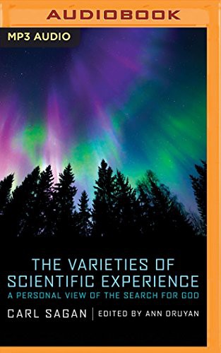 Carl Sagan, Ann Druyan, Ann Druyan Adrienne C. Moore: The Varieties of Scientific Experience (AudiobookFormat, 2017, Brilliance Audio)