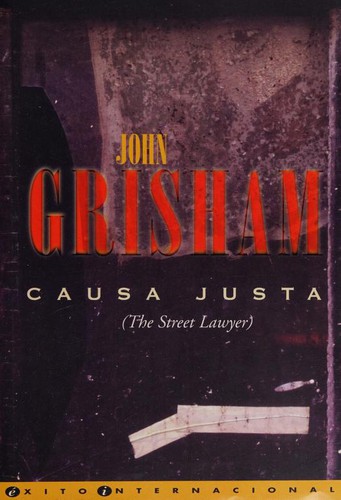 John Grisham: Causa justa (Hardcover, Spanish language, Ediciones B)