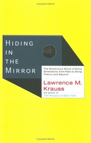 Lawrence Maxwell Krauss: Hiding in the mirror (2005, Viking)