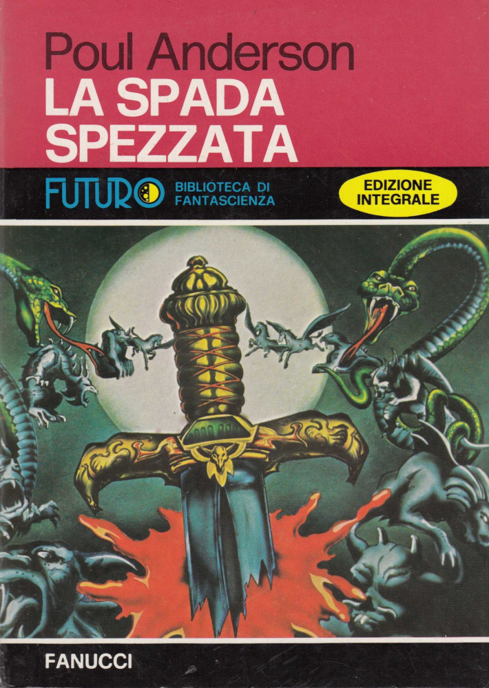 Poul Anderson: La Spada Spezzata (Paperback, Italiano language, 1976, Fanucci)