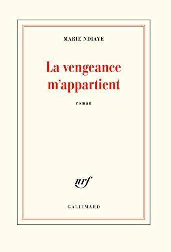 Marie NDiaye: La vengeance m'appartient (French language, 2021)