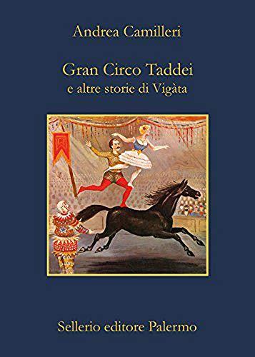 Andrea Camilleri: Gran circo Taddei : e altre storie di Vigàta (Italian language, 2011)