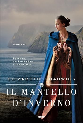 Elizabeth Chadwick: Il mantello d'inverno (Paperback, Italiano language, 2024, TRE60)