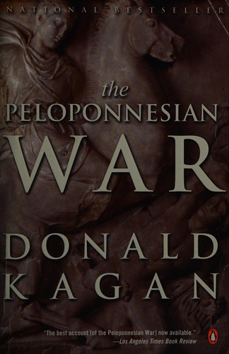 Donald Kagan: The Peloponnesian War (2004, Penguin Books)