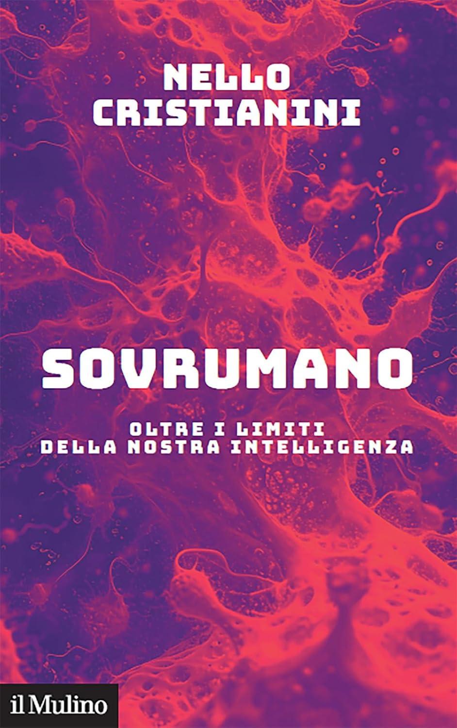 Nello Cristianini: Sovrumano (Paperback, Italiano language, 2025, Il Mulino)