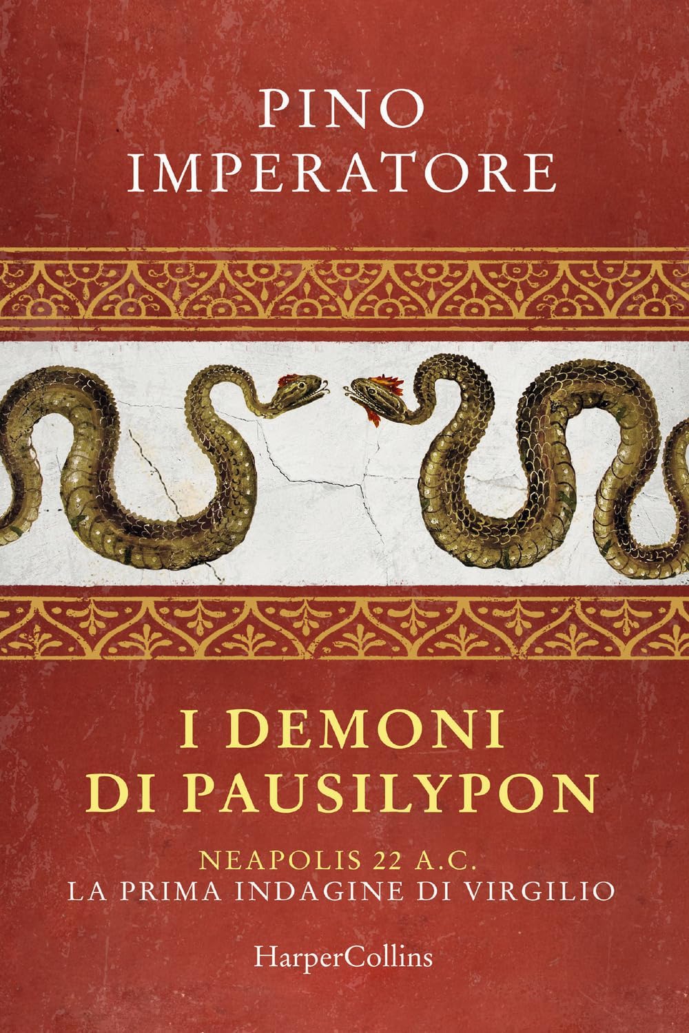 Pino Imperatore: I demoni di Pausilypon (Paperback, Italiano language, 2024, HarperCollins Italia)