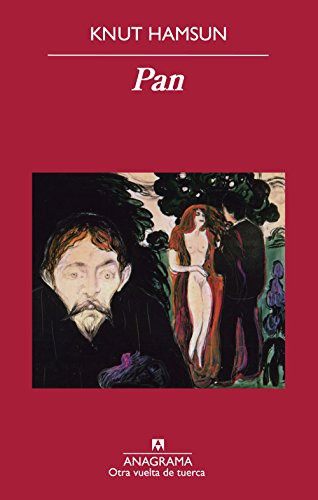 Knut Hamsun, Kirsti Baggethun Kristensen, Asunción Lorenzo Torres: Pan (Paperback, Editorial Anagrama S.A.)