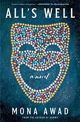 Mona Awad (duplicate): All's Well (Hardcover, 2021, Simon & Schuster)