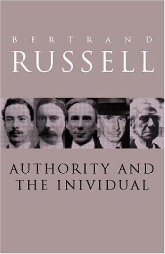 Bertrand Russell: Authority and the Individual (Routledge)