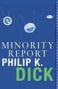 Philip K. Dick: Minority Report (Read a Great Movie) (Paperback, Orion)