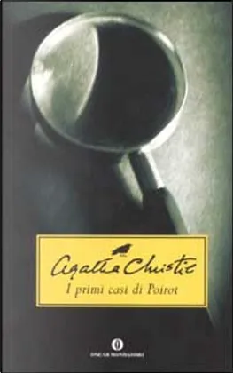 Agatha Christie: I primi casi di Poirot (Paperback, italiano language, 2003, Mondadori)