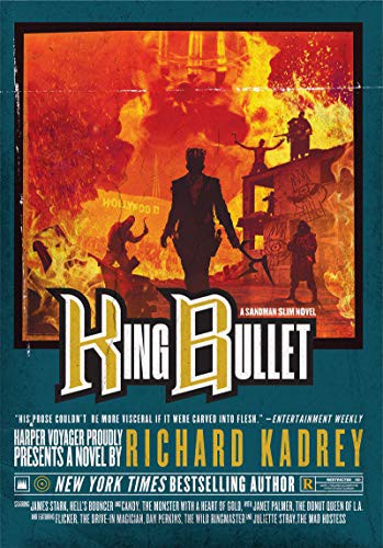 Richard Kadrey: King Bullet (Hardcover, Harper Voyager)