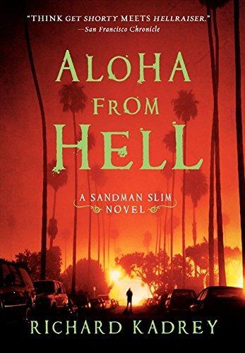 Richard Kadrey: Aloha from Hell (2011)
