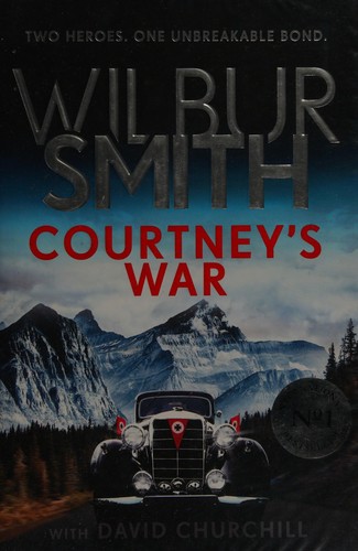 Wilbur Smith: Courtney's war (2018, Zaffre)