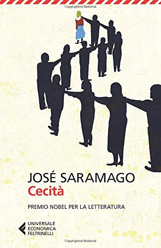 José Saramago, R. Desti, José Saramago: Cecità (Paperback, 2013, Feltrinelli)