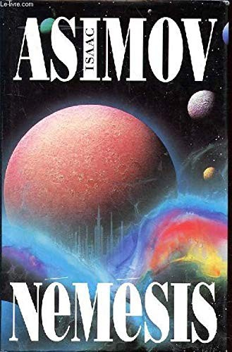 Isaac Asimov: Némésis (Hardcover, French language, France Loisirs)