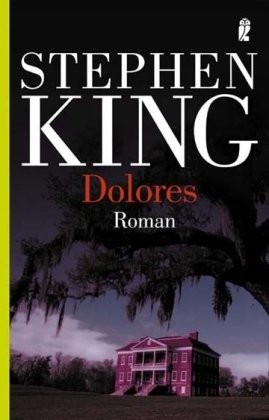 King, Stephen: Dolores (Ullstein Taschenbuchvlg.)