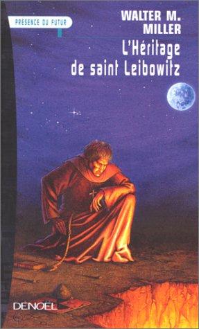 Walter M. Miller Jr., Benjamin Carré: L'héritage de saint Leibowitz (Paperback, Denoël)