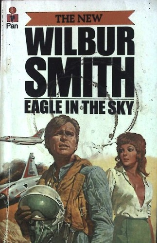 Wilbur Smith: Eagle in the sky (Paperback, 1974, Pan Books)