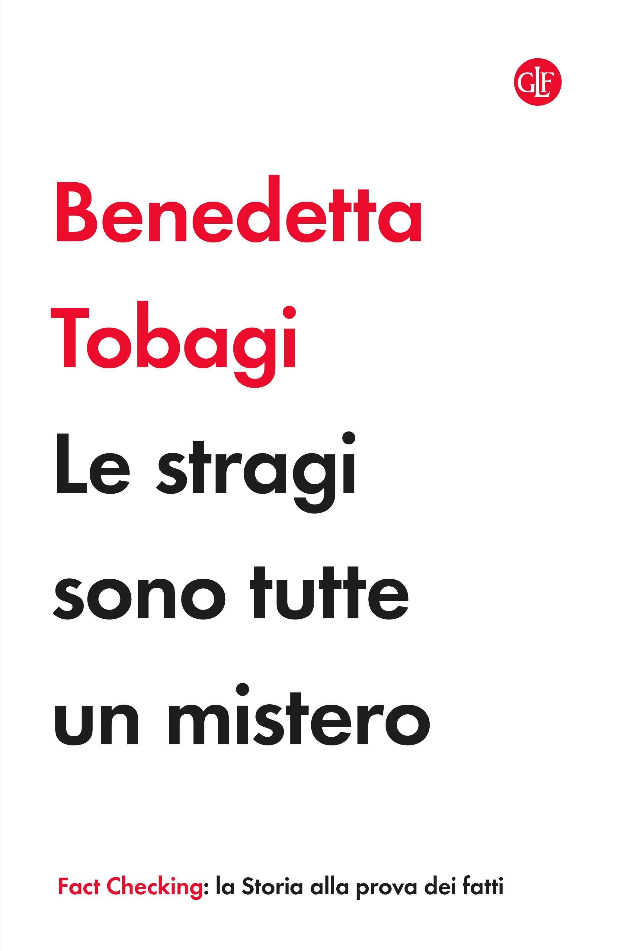 Benedetta Tobagi: Le stragi sono tutte un mistero (Paperback, italiano language, 2024, Laterza)
