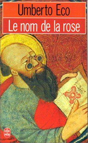 Umberto Eco: Le Nom De La Rose (Paperback, French language, Livre de Poche)